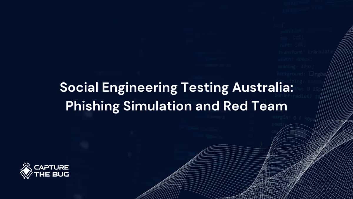 Social Engineering Testing in Australia 2026: Phishing Simulation, Vishing, and Red Team Guide for ANZ Organisations