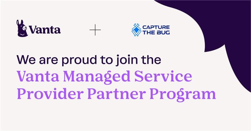Capture The Bug Joins Vanta's MSP Program