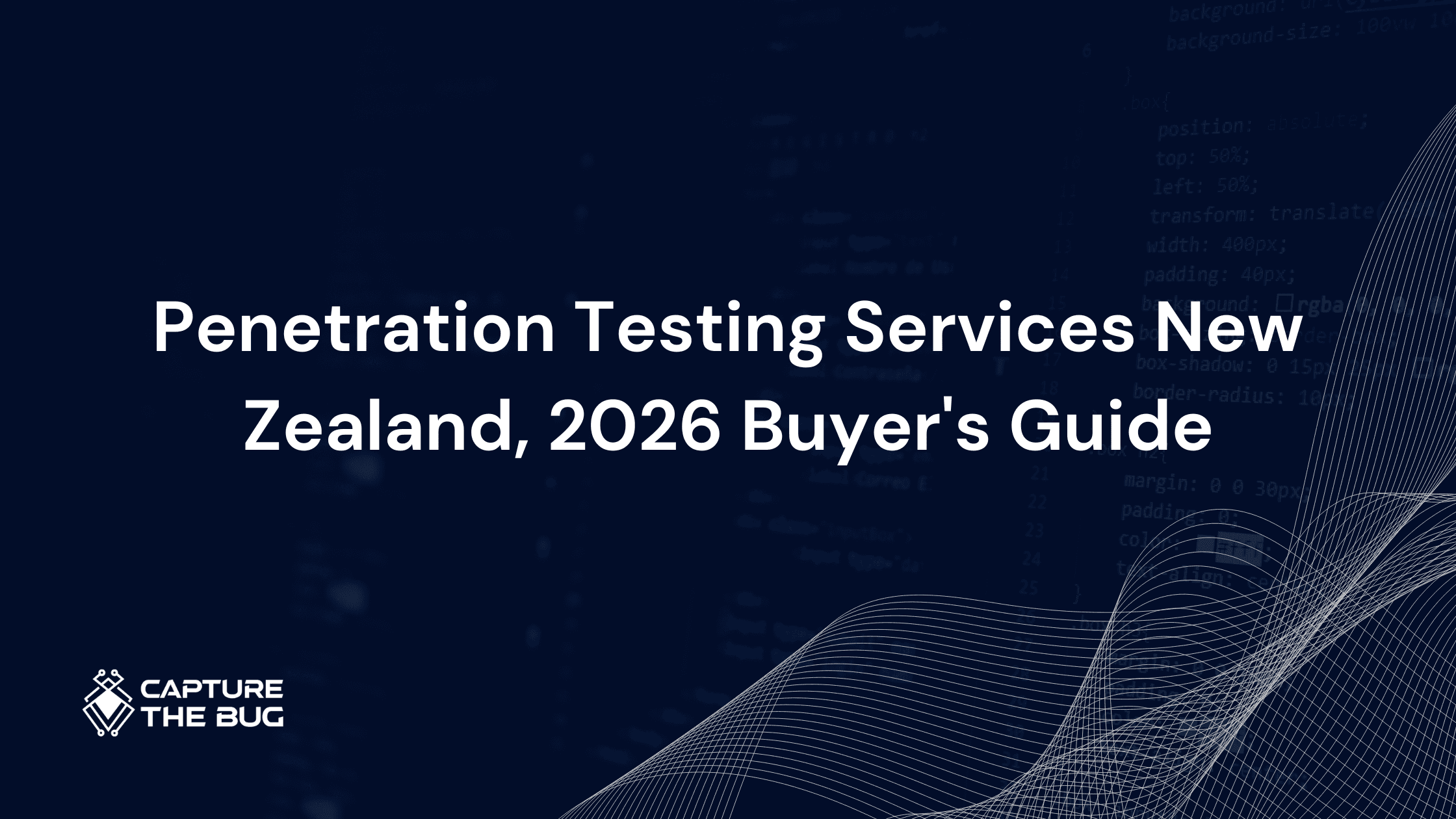 Penetration Testing Services New Zealand, 2026 Buyer's Guide