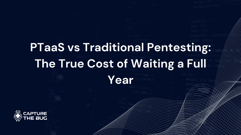 PTaaS vs Traditional Pentesting: The True Cost of Waiting a Full Year