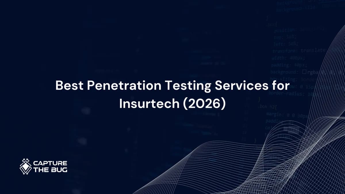 Best Penetration Testing Services for Insurtech in 2026: How to Evaluate and Select the Right Provider for ANZ and USA Compliance