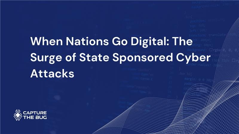 When Nations Go Digital State Sponsored Cyber Attacks